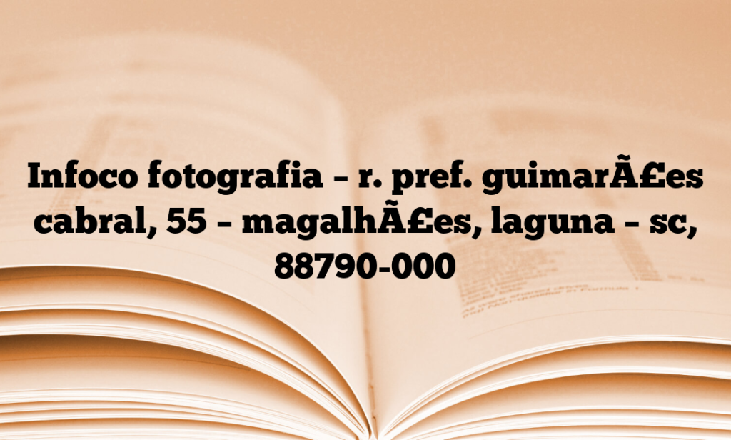 Infoco fotografia – r. pref. guimarÃ£es cabral, 55 – magalhÃ£es, laguna – sc, 88790-000