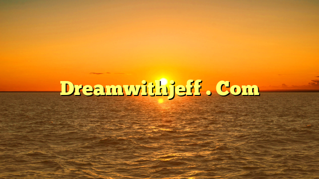 Dreamwithjeff . Com