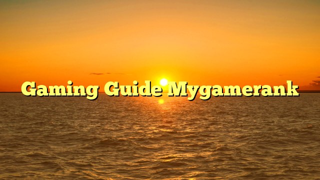 Gaming Guide Mygamerank