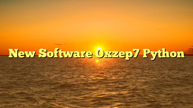 New Software Oxzep7 Python