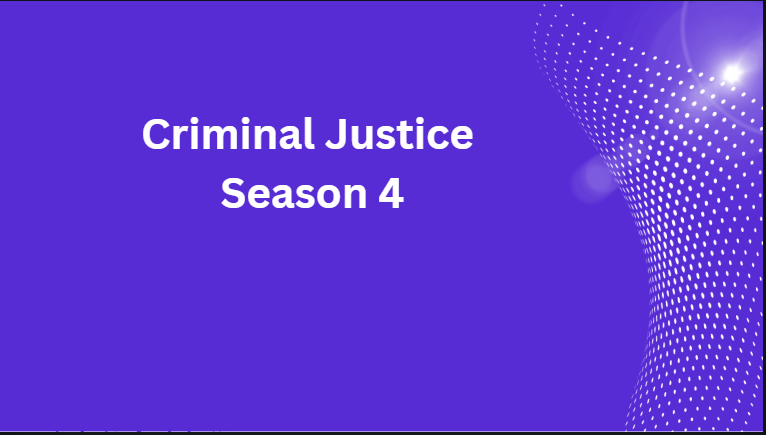 Criminal Justice Season 4