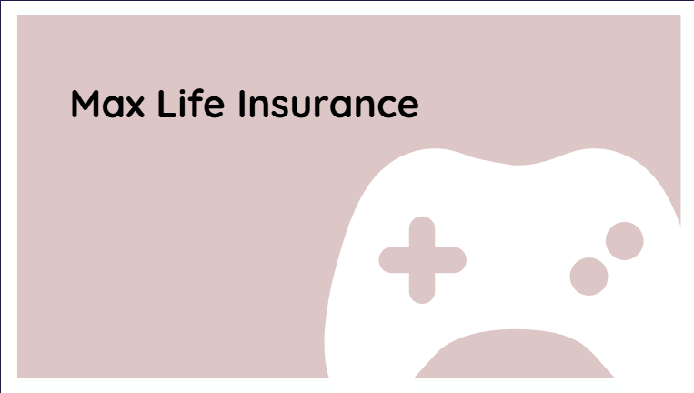 Max Life Insurance