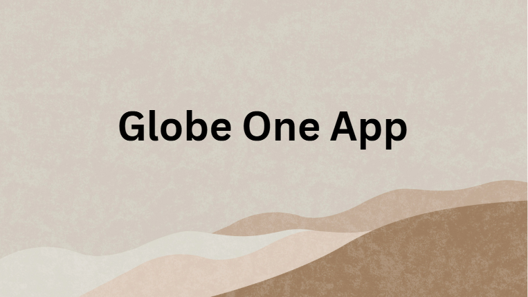 Globe One App