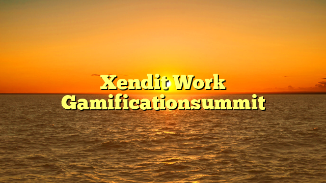 Xendit Work Gamificationsummit