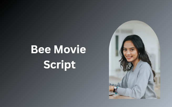 Bee Movie Script